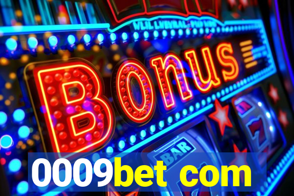 0009bet com